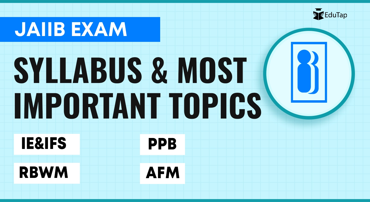 JAIIB Exam Syllabus & Most Imp Topics