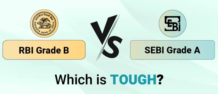 RBI Grade B vs. SEBI Grade A