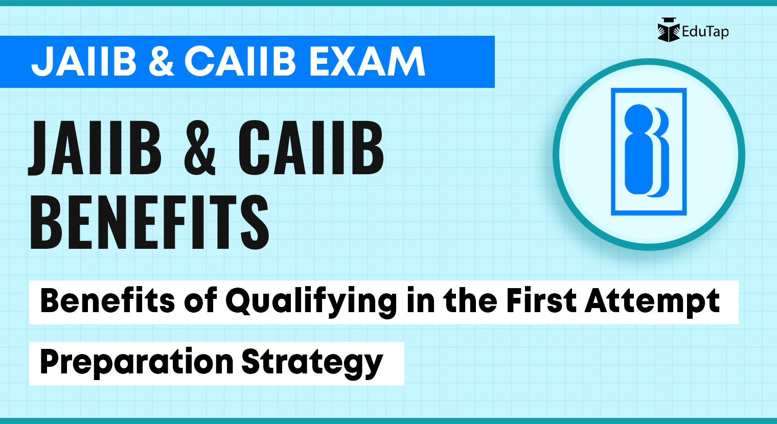 Benefits of Clearing JAIIB and CAIIB