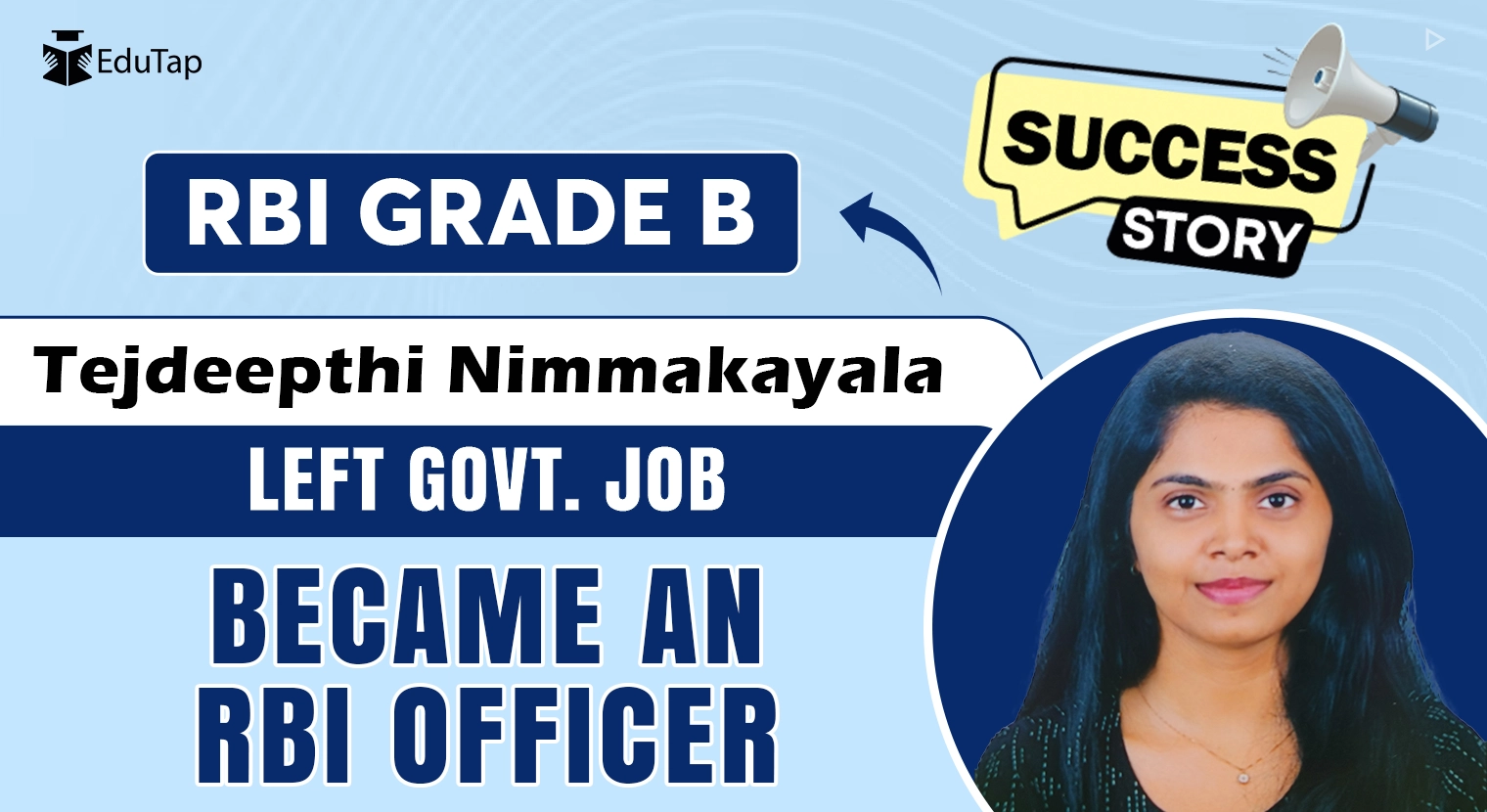 RBI Grade B Success Story - Tejdeepthi Nimmakayala