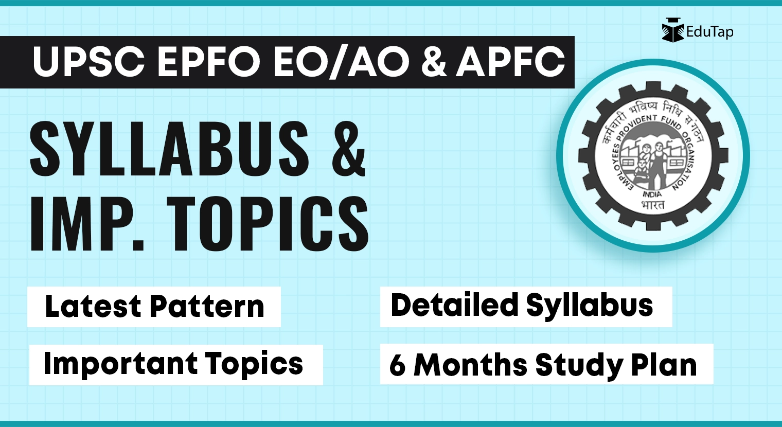 UPSC EPFO EOAO and APFC Exam Syllabus and Imp Topics