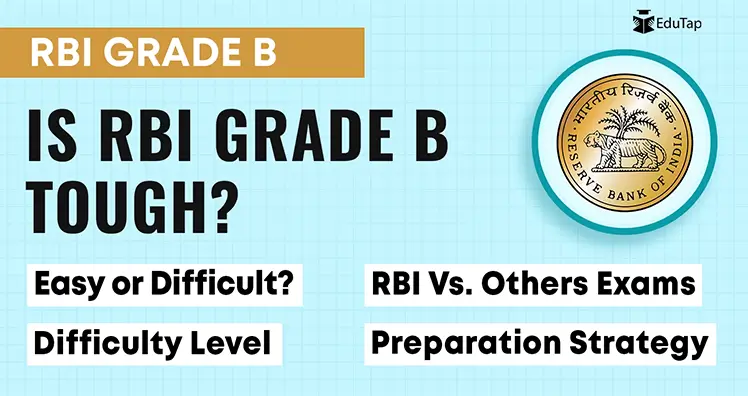 Is RBI Grade B Tough? How Difficult It Is to Prepare and Crack