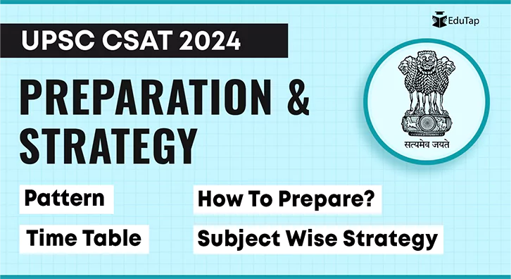 How to Prepare for UPSC CSAT 2024